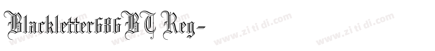Blackletter686BT Reg字体转换 Blackletter686BT Reg字体转换